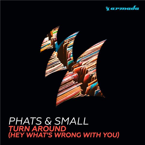 Turn Around (Hey What's Wrong With You)