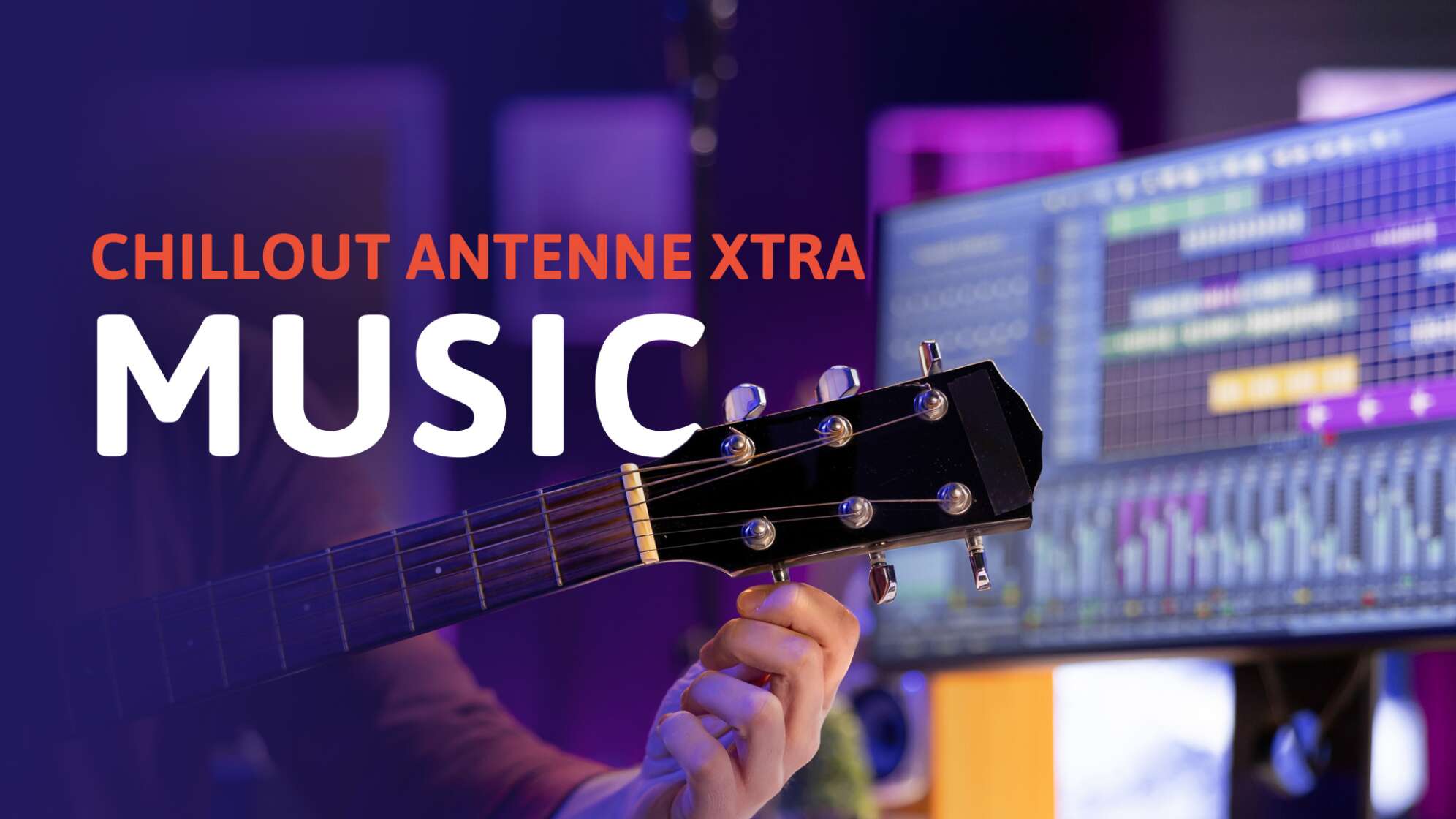 Musik, DJ, Gitarre, CHILLOUT ANTENNE, xtra