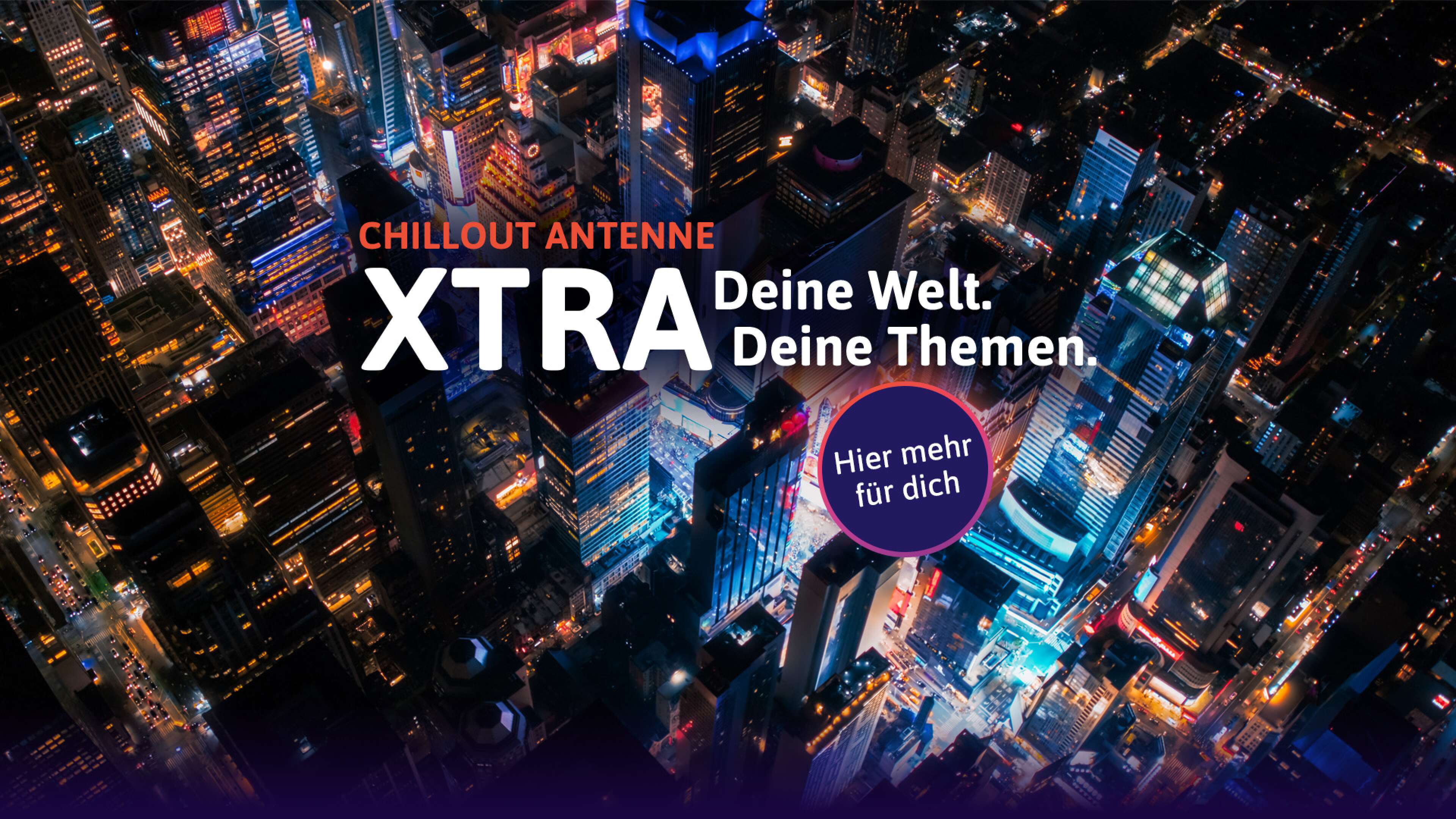 CHILLOUT, xtra, Großstadt